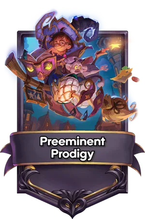 Preeminent Prodigy's card