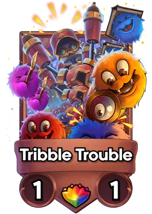 Tribble Trouble's card