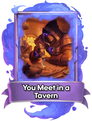 You Meet in a Tavern's card